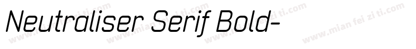Neutraliser Serif Bold字体转换